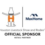 , MaxHome Sponsors the 2023 Houston Livestock Show and Rodeo™